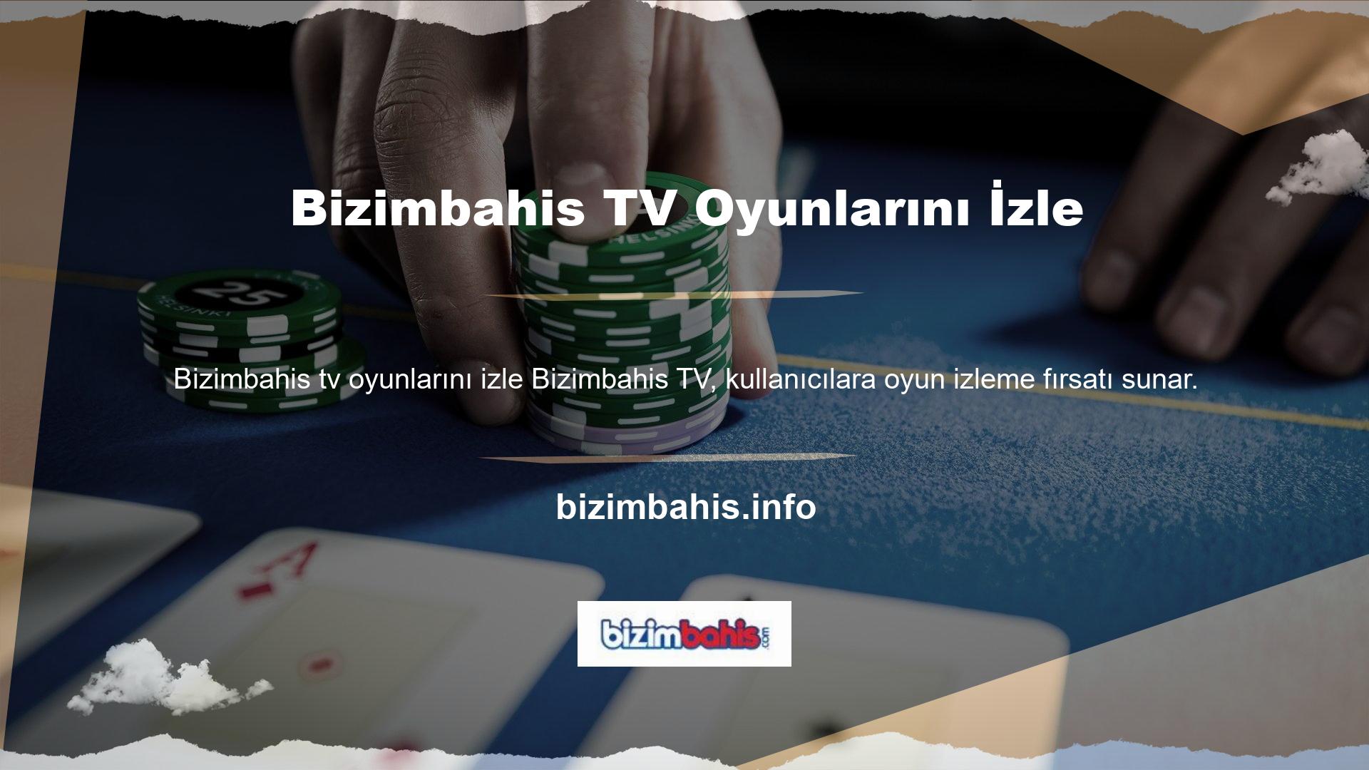 Şu anda birçok bahisçi için en çok istenen TV seçeneği Bizimbahis tv oyunlarını  sitelerinde mevcuttur