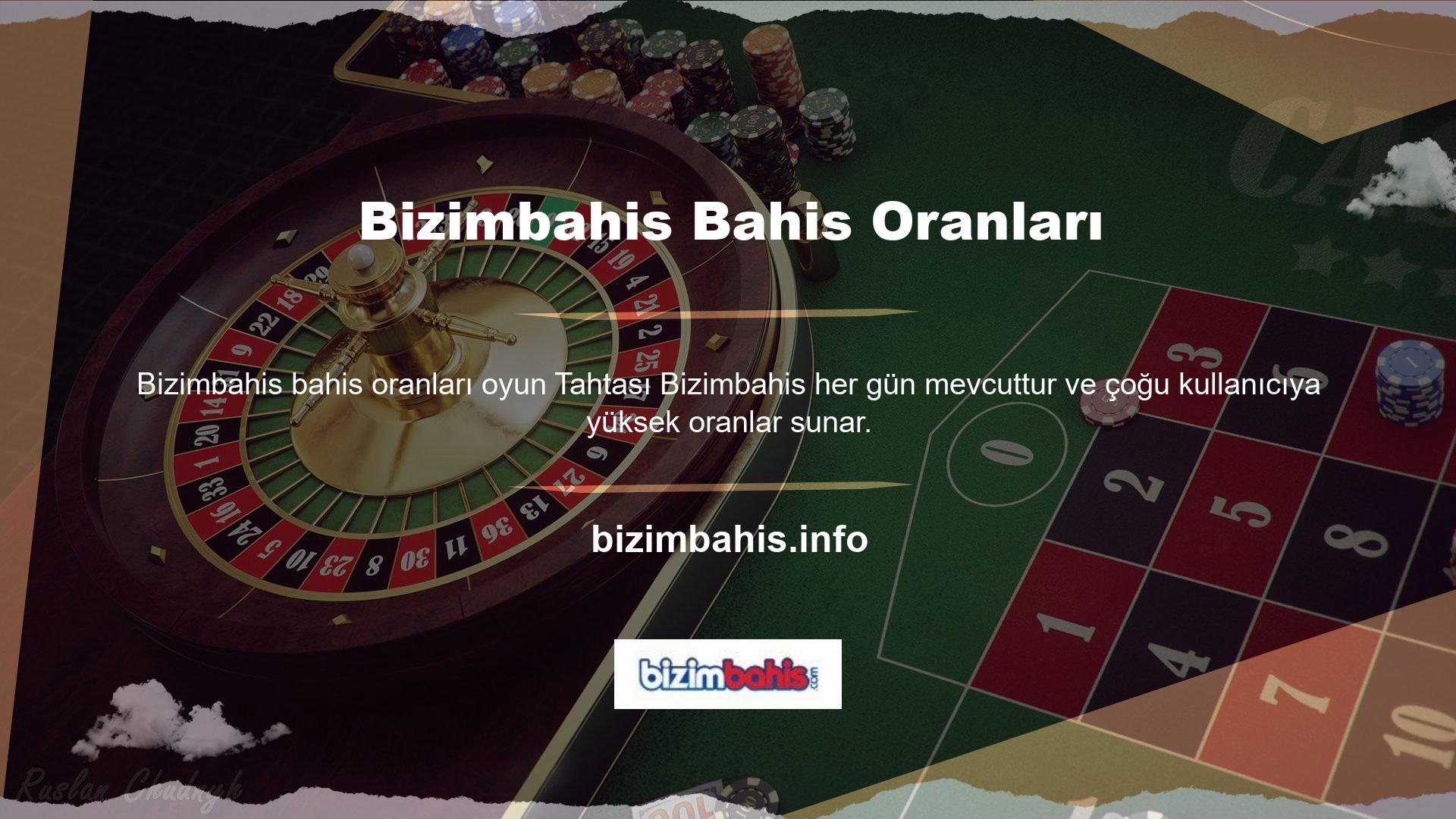 Oranlara gelince, Türk Bizimbahis web sitesinde çok iyi oranlara kolayca ulaşabilirsiniz
